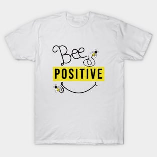 Bee Positive T-Shirt